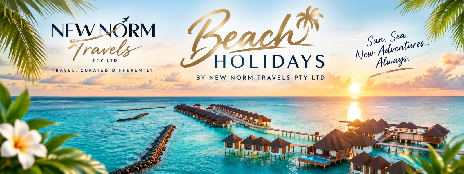 Beach Holidays by New Norm Travels — overwater villas at sunset
